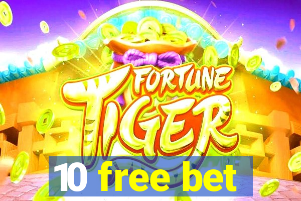 10 free bet